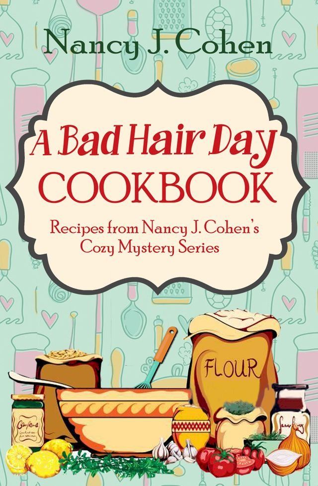  A Bad Hair Day Cookbook(Kobo/電子書)