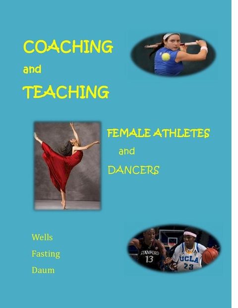 Coaching and Teaching Female Athletes and Dancers(Kobo/電子書)