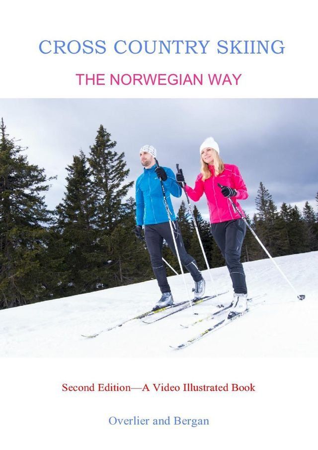  Cross Country Skiing -- The Norwegian Way(Kobo/電子書)