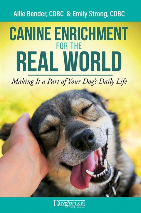 Canine Enrichment for the Real World(Kobo/電子書)