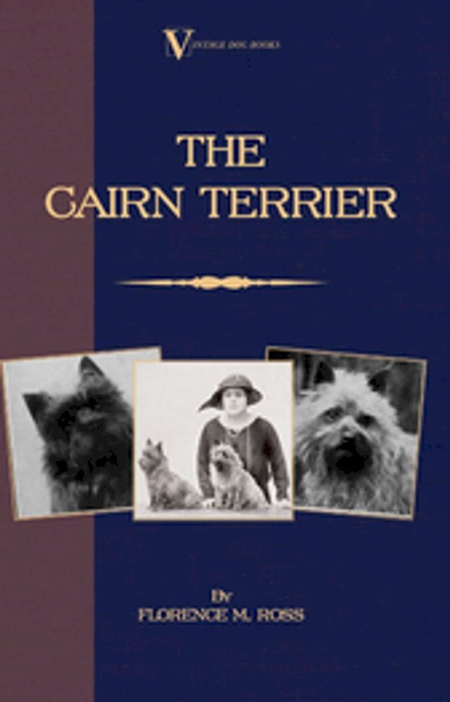  The Cairn Terrier (A Vintage Dog Books Breed Classic)(Kobo/電子書)