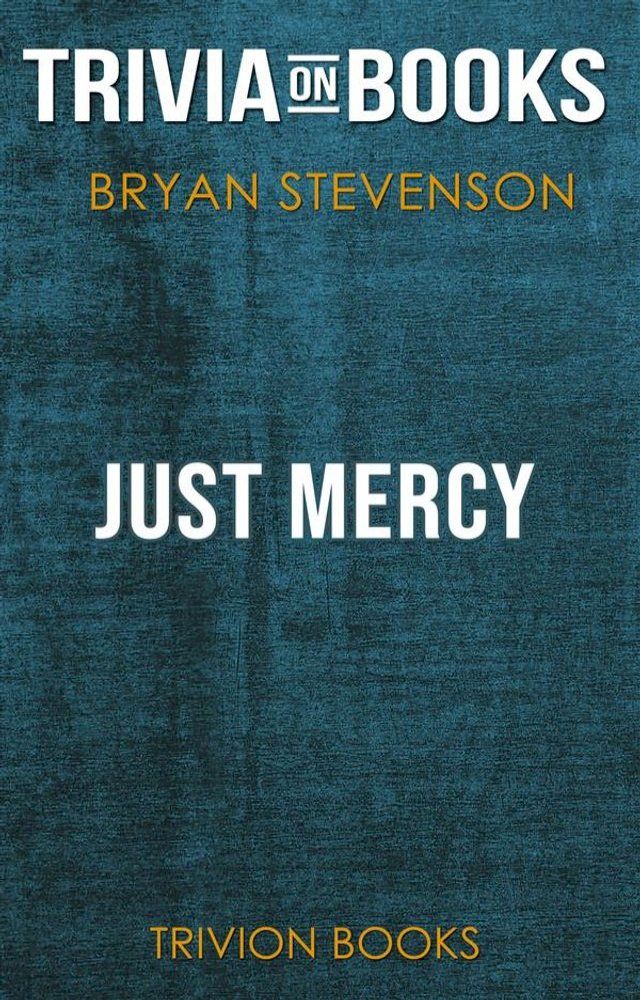  Just Mercy by Bryan Stevenson (Trivia-On-Books)(Kobo/電子書)