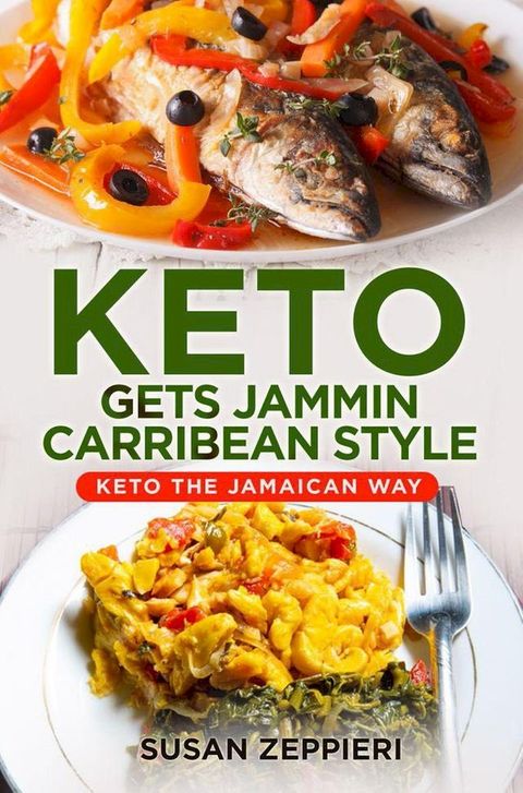 Keto Gets Jammin Caribbean Style(Kobo/電子書)