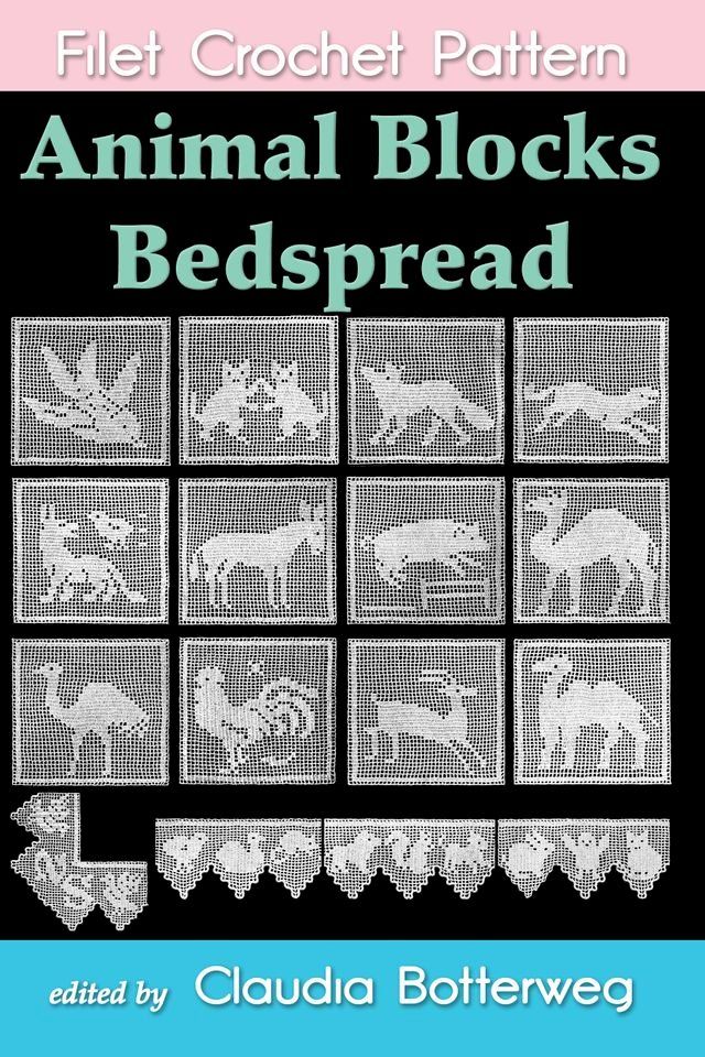  Animal Blocks Bedspread Filet Crochet Pattern(Kobo/電子書)