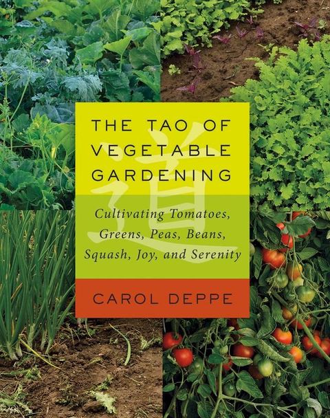 The Tao of Vegetable Gardening(Kobo/電子書)