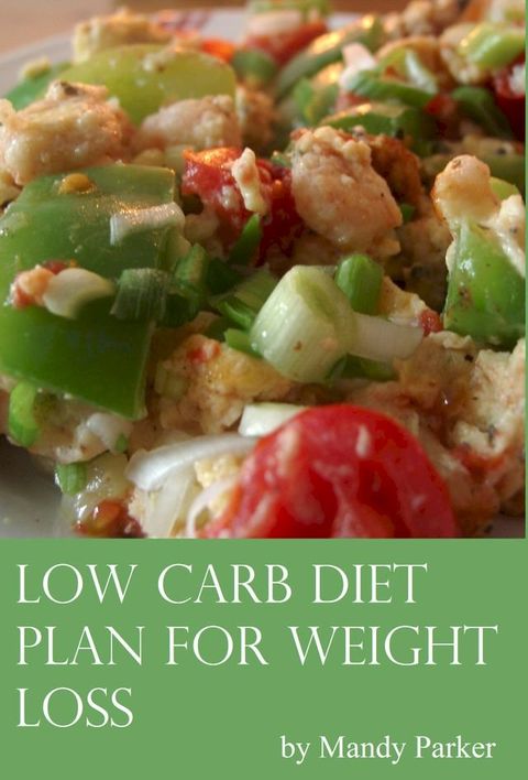 Low Carb Diet Plan for Weight Loss(Kobo/電子書)