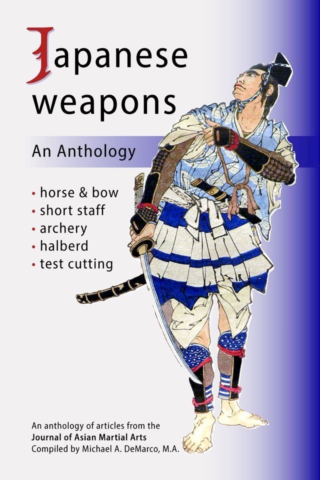  Japanese Weapons: An Anthology(Kobo/電子書)