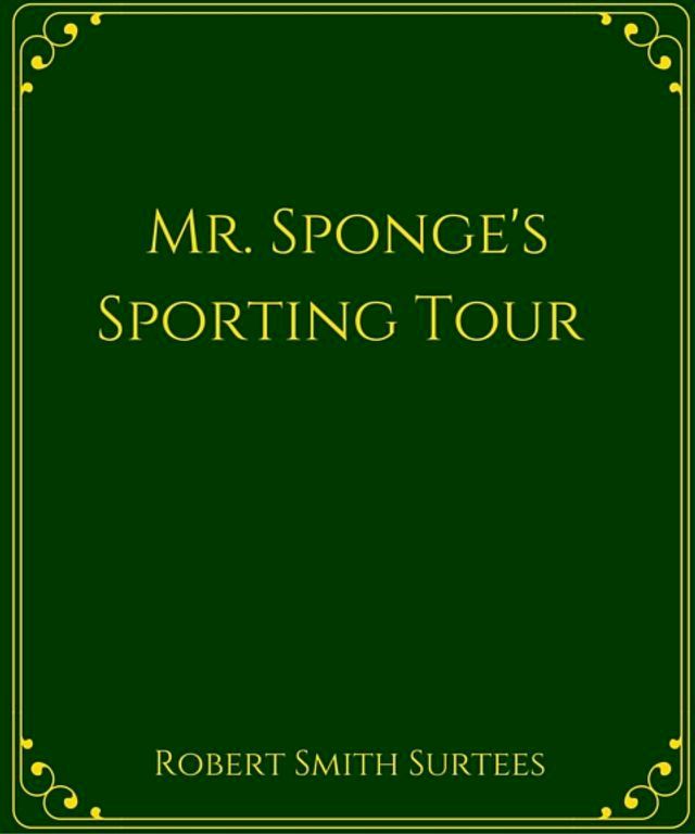  Mr. Sponge's Sporting Tour(Kobo/電子書)