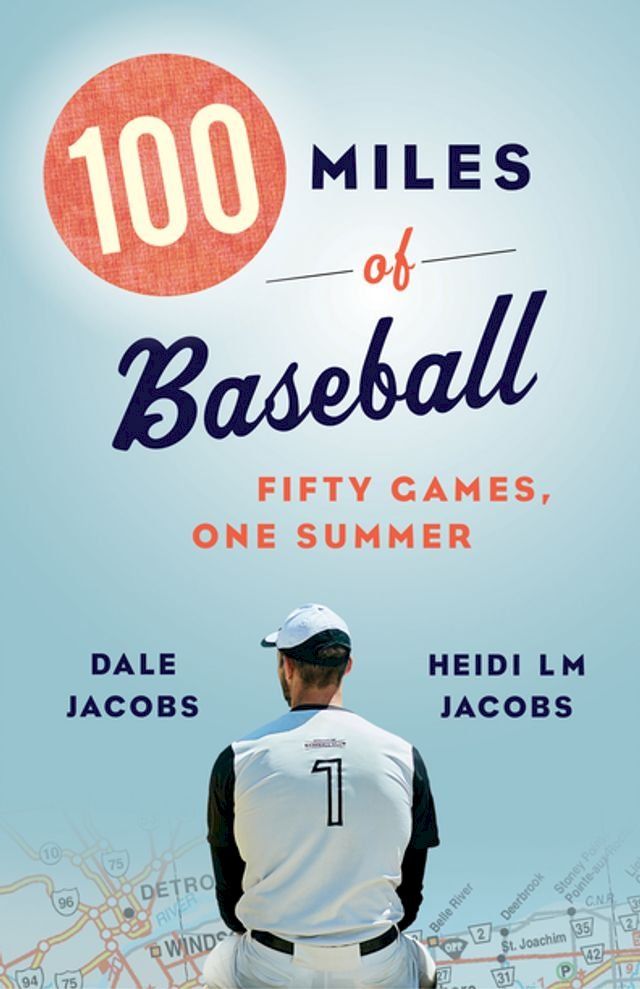  100 Miles of Baseball(Kobo/電子書)