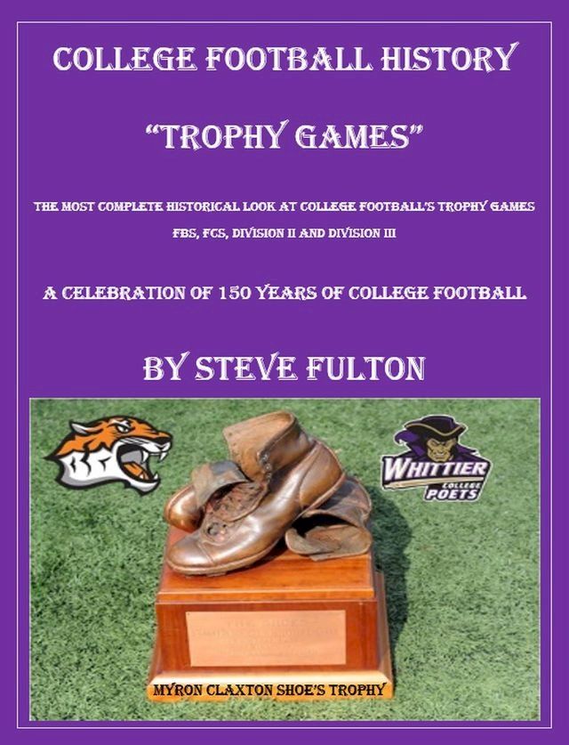  College Football History "Trophy Games"(Kobo/電子書)