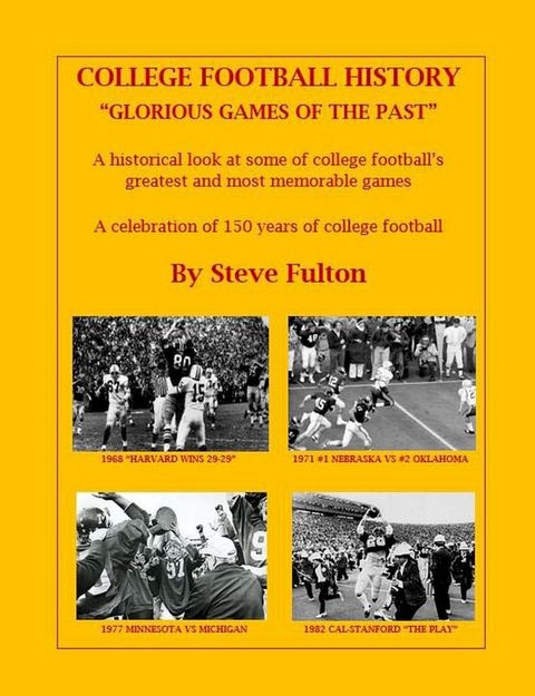 College Football History "Glorious Games of the Past"(Kobo/電子書)