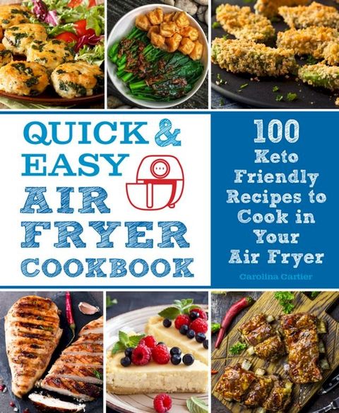 Quick and Easy Air Fryer Cookbook(Kobo/電子書)