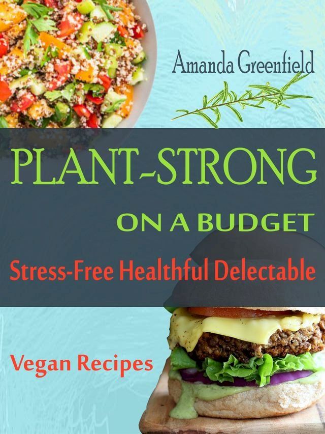  Plant-Strong On A Budget(Kobo/電子書)