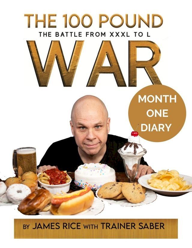  The 100 Pound War Month One Diary(Kobo/電子書)