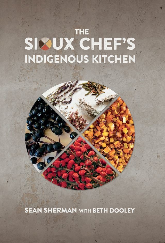  The Sioux Chef's Indigenous Kitchen(Kobo/電子書)