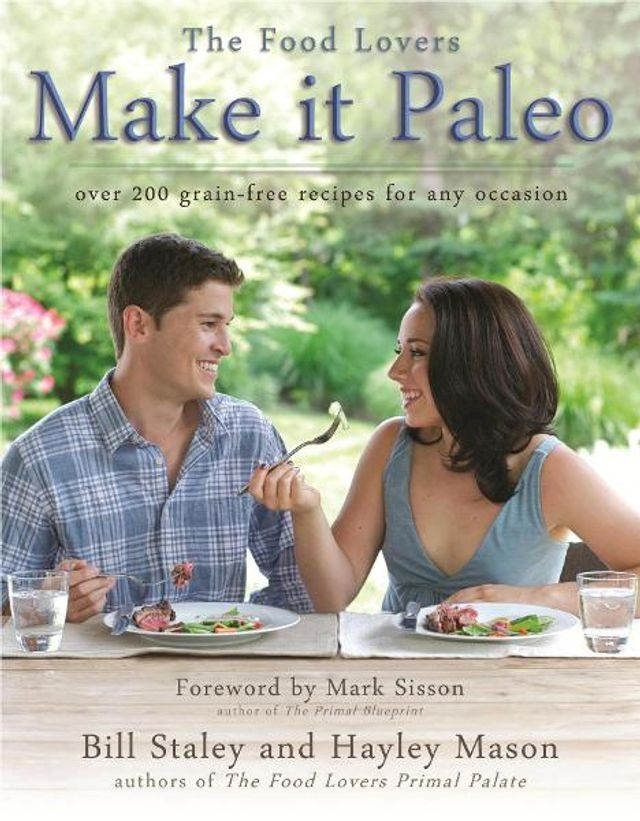  Make it Paleo: Over 200 Grain Free Recipes for Any Occasion(Kobo/電子書)