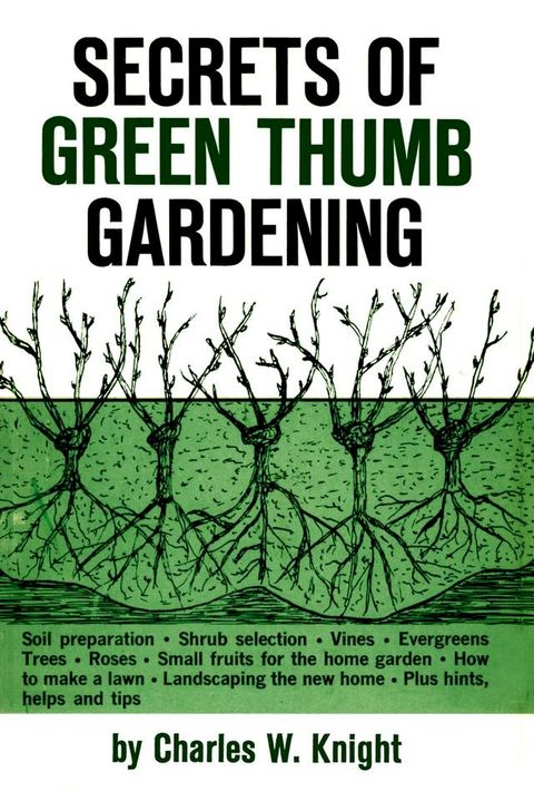 Secrets of Green Thumb Gardening(Kobo/電子書)