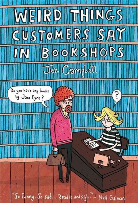 Weird Things Customers Say in Bookshops(Kobo/電子書)