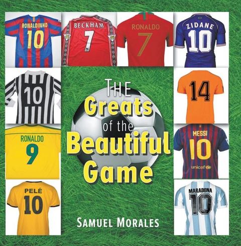 The Greats of the Beautiful Game(Kobo/電子書)