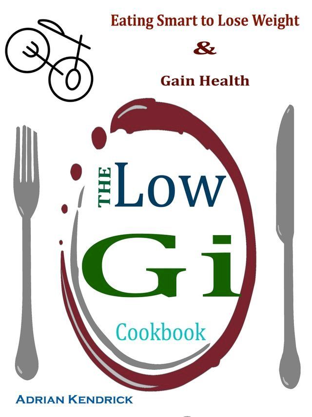  The Low Gi Cookbook(Kobo/電子書)