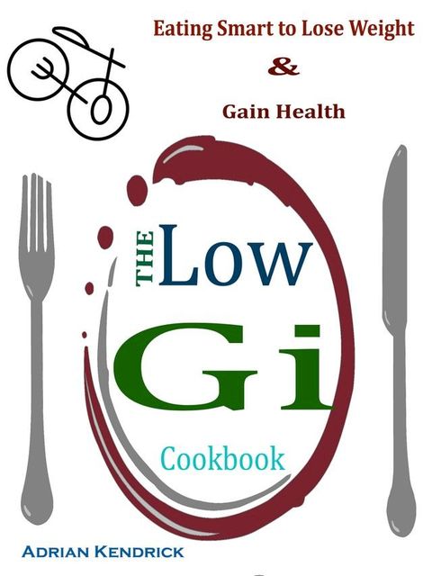 The Low Gi Cookbook(Kobo/電子書)