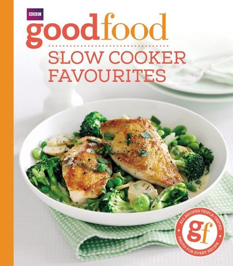Good Food: Slow cooker favourites(Kobo/電子書)