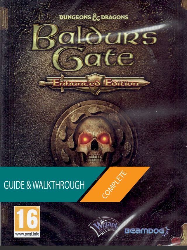  Baldur's Gate Enhanced Edition: The Complete Guide & Walkthrough(Kobo/電子書)