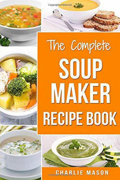 The Complete Soup Maker Recipe Book(Kobo/電子書)