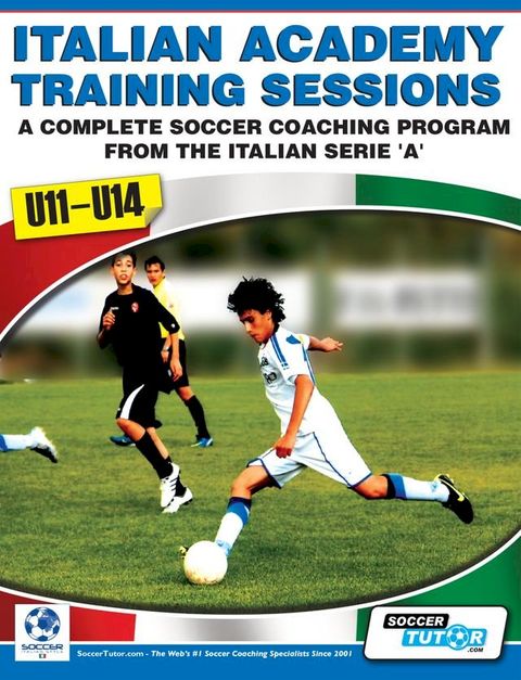 Italian Academy Training Sessions for U11-14(Kobo/電子書)