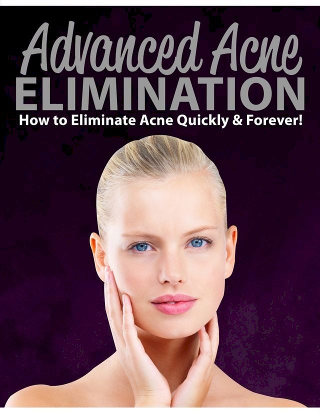  Advanced Acne Elimination(Kobo/電子書)