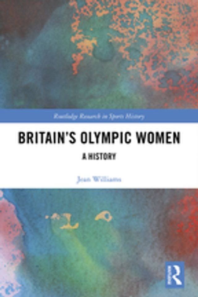  Britain’s Olympic Women(Kobo/電子書)