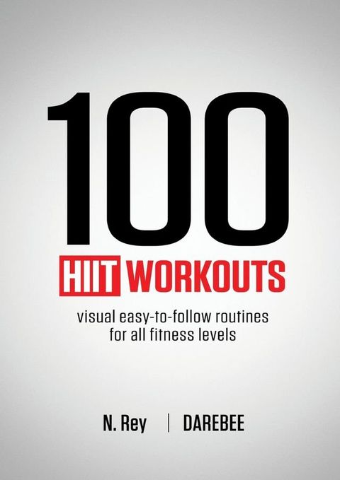 100 HIIT Workouts(Kobo/電子書)