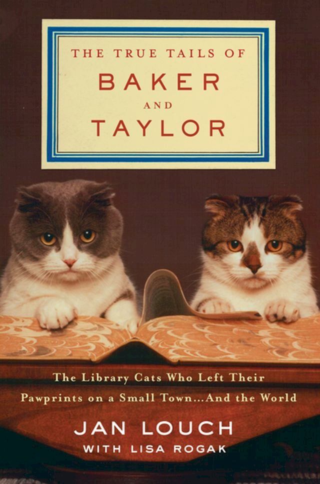  The True Tails of Baker and Taylor(Kobo/電子書)