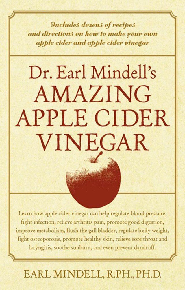  Dr. Earl Mindell's Amazing Apple Cider Vinegar(Kobo/電子書)