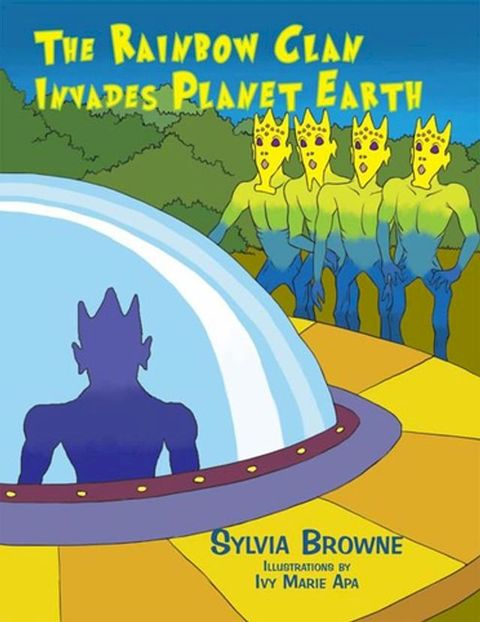 The Rainbow Clan Invades Planet Earth(Kobo/電子書)