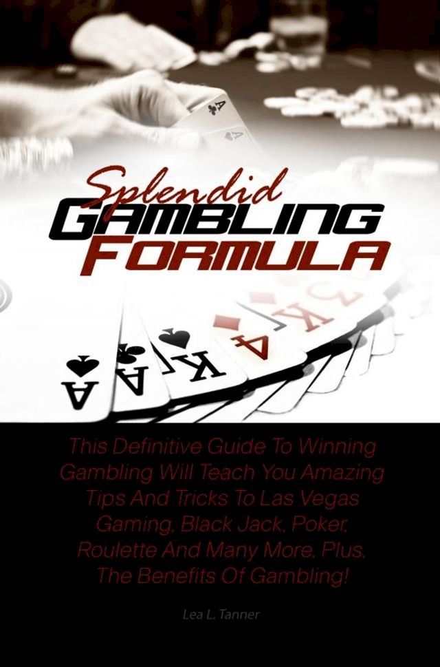  Splendid Gambling Formula(Kobo/電子書)