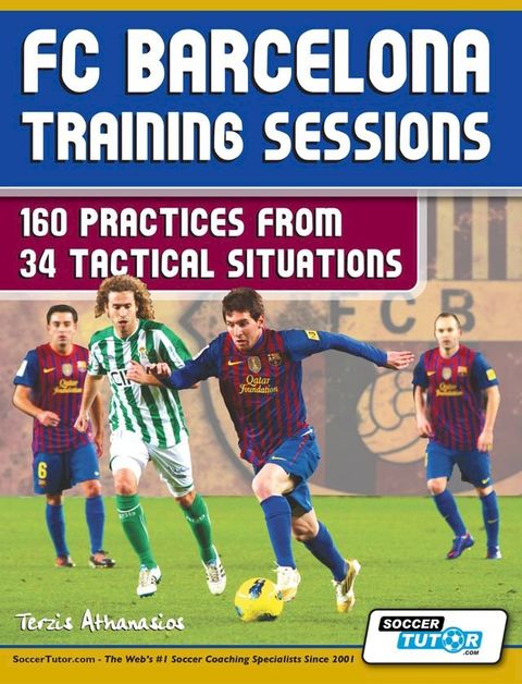 FC Barcelona Training Sessions - 160 Practices(Kobo/電子書)