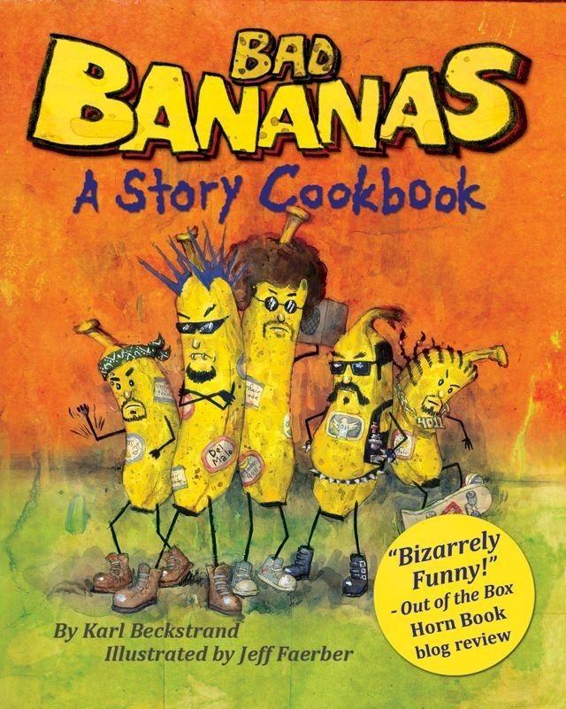  Bad Bananas: A Story Cookbook for Kids(Kobo/電子書)