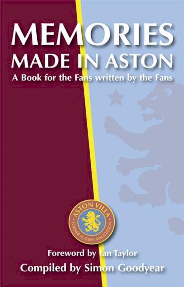  Memories Made in Aston: A Book for the Fans written by the Fans(Kobo/電子書)