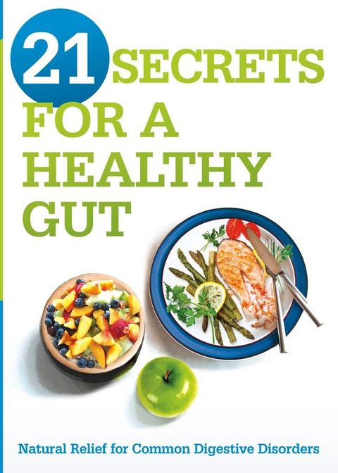 21 Secrets for A Healthy Gut(Kobo/電子書)