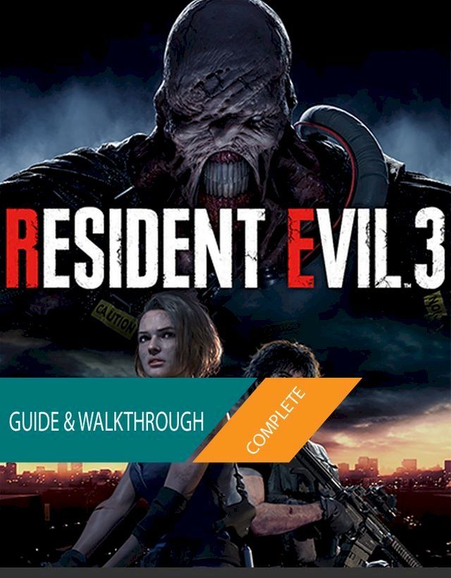  Resident Evil 3 (2020): The Complete Guide & Walkthrough(Kobo/電子書)