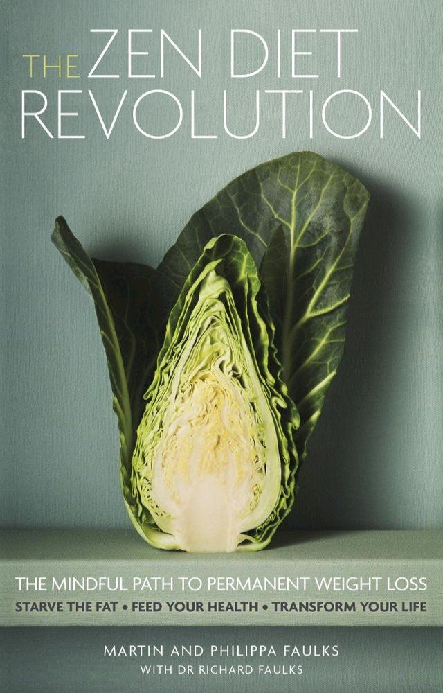  The Zen Diet Revolution(Kobo/電子書)