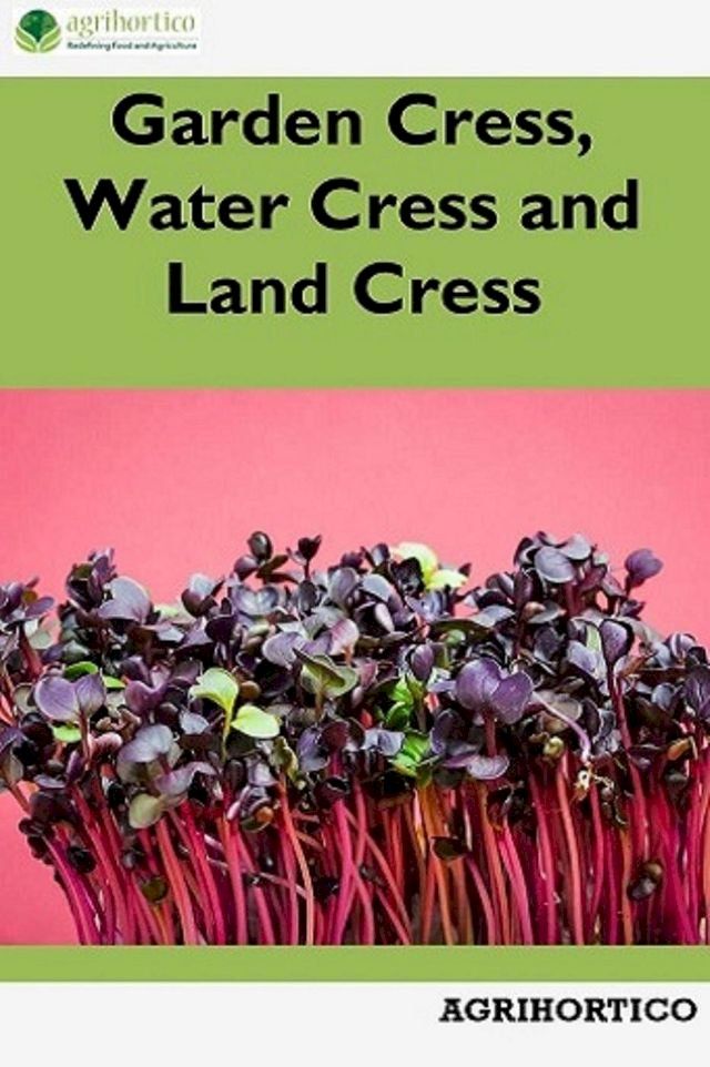  Garden Cress, Water Cress and Land Cress(Kobo/電子書)