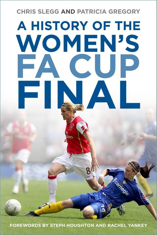  A History of the Women's FA Cup Final(Kobo/電子書)