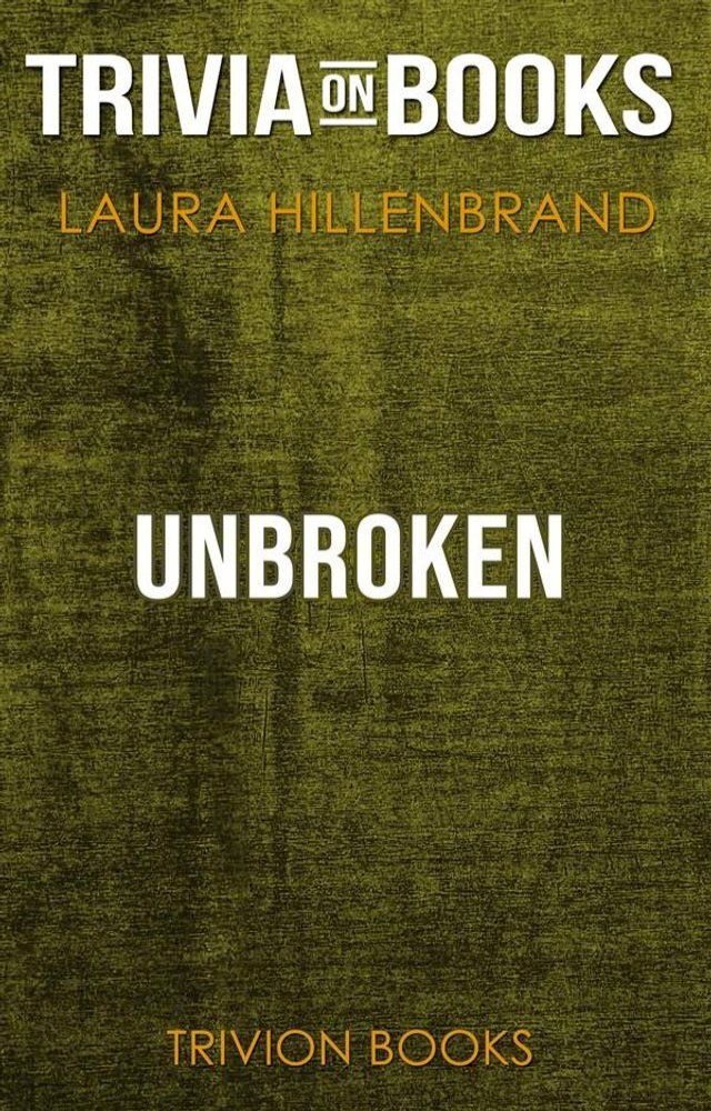  Unbroken by Laura Hillenbrand (Trivia-On-Books)(Kobo/電子書)