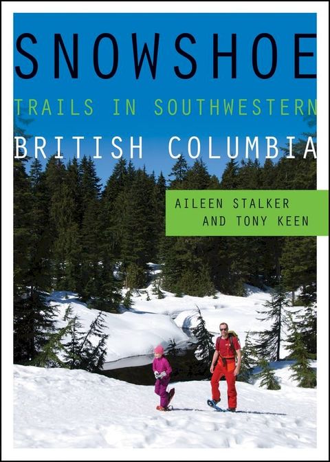 Snowshoe Trails in Southwestern British Columbia(Kobo/電子書)