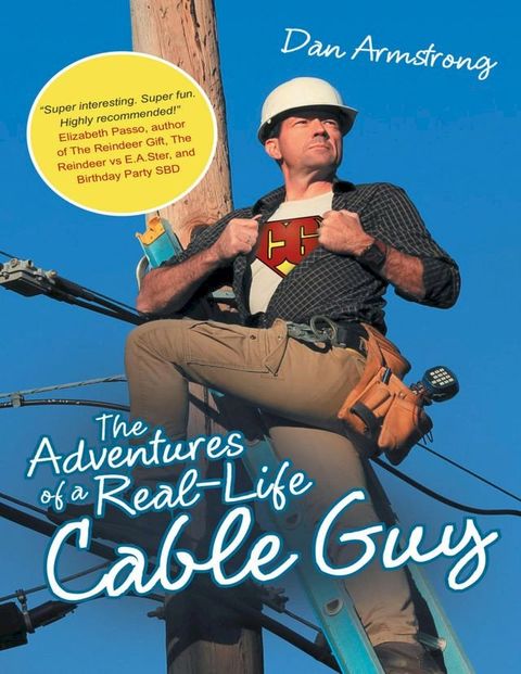 The Adventures of a Real-life Cable Guy(Kobo/電子書)