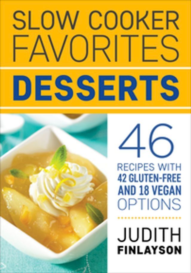  Slow Cooker Favorites: Desserts(Kobo/電子書)