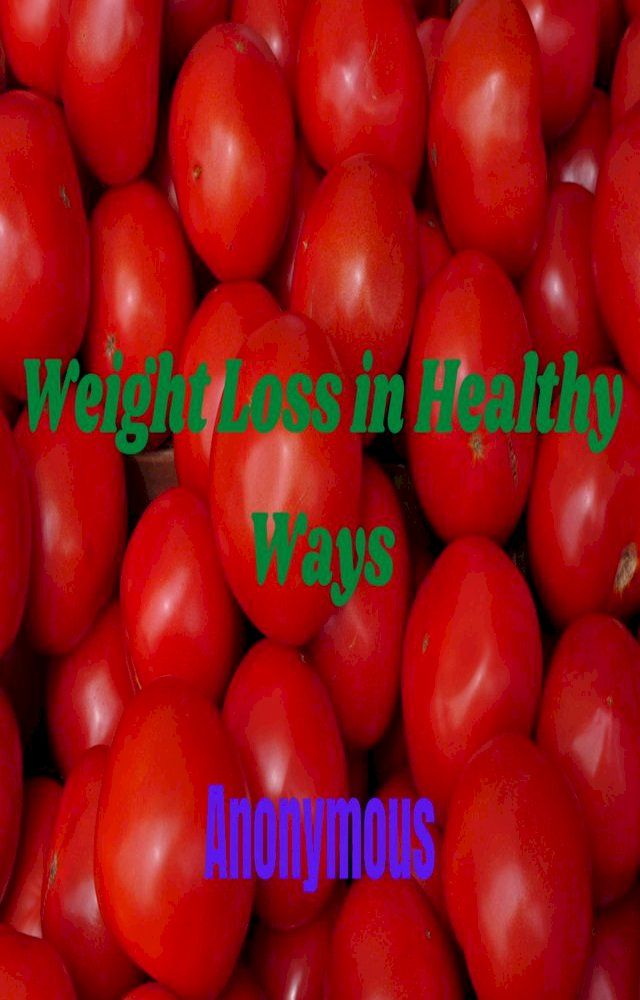  Weight Loss in Healthy Ways(Kobo/電子書)