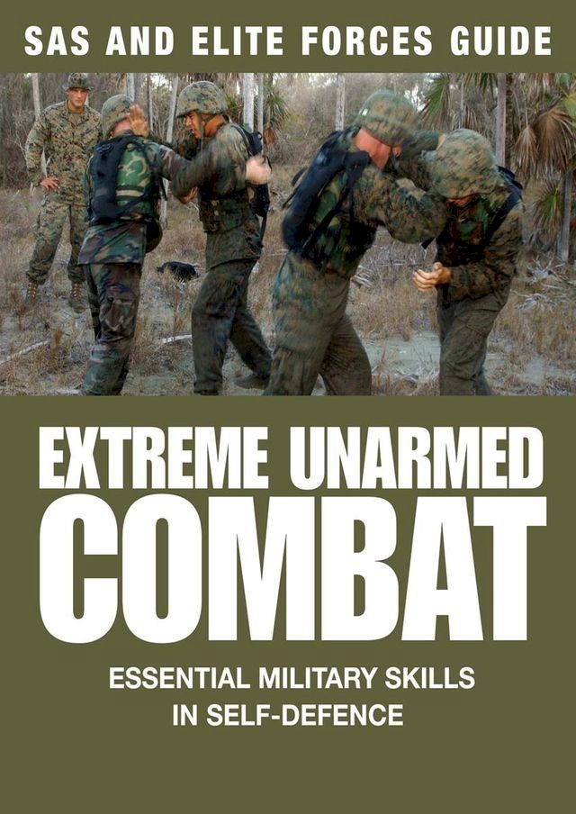  Extreme Unarmed Combat(Kobo/電子書)